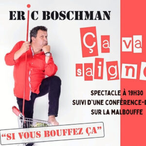 SPECTACLE & CONFÉRENCE AVEC ERIC BOSCHMAN