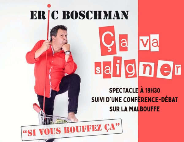 SPECTACLE & CONFÉRENCE AVEC ERIC BOSCHMAN